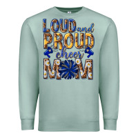 Seafoam loud and proud cheer mom Premium Sweatshirt - texasbilliewilder