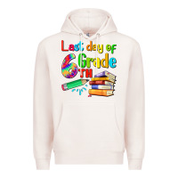 Pale Pink last day of sixth grade Premium Hoodie - Artiststas