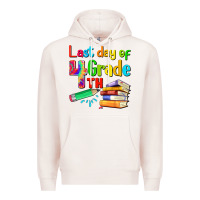 Pale Pink last day of fourth grade Premium Hoodie - Artiststas