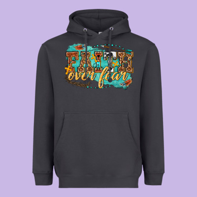 Heavyweight Hoodie faith over fear