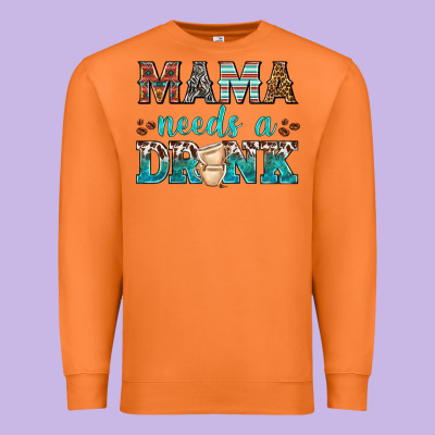 Mama Needs A Drink Premium Sweatshirt Designed By Texasbilliewilder
