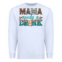 White mama needs a drink Premium Sweatshirt - texasbilliewilder