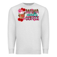 Oatmeal Heather mama needs coffee mothers day Premium Sweatshirt - texasbilliewilder