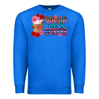 True Royal mama needs coffee mothers day Premium Sweatshirt - texasbilliewilder