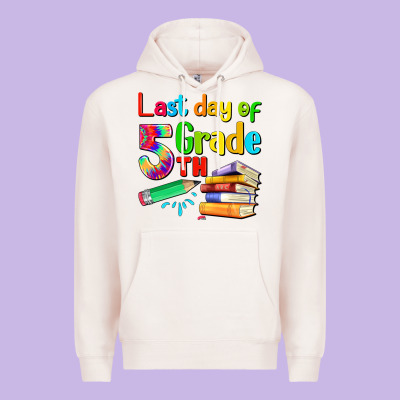 Last Day Of Fifth Grade Premium Hoodie Designed By Artiststas