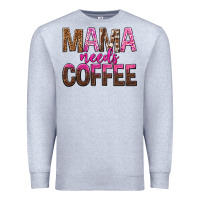 Heather Grey mama needs coffee tbw Premium Sweatshirt - texasbilliewilder