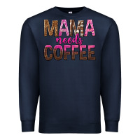 Navy mama needs coffee tbw Premium Sweatshirt - texasbilliewilder