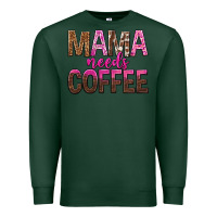 Sports Green mama needs coffee tbw Premium Sweatshirt - texasbilliewilder