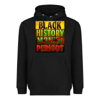 Black black history month periodt Heavyweight Hoodie - Zillion Design Studio