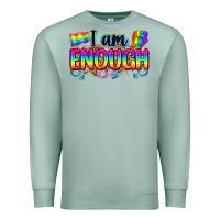 I Am Enough Premium Sweatshirt | Teevron