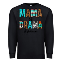 Black mama of drama girl mom Premium Sweatshirt - texasbilliewilder