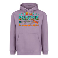 Lavender its a beautiful day to leave me alone Heavyweight Hoodie - texasbilliewilder