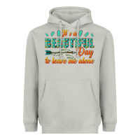 Moon Dust its a beautiful day to leave me alone Heavyweight Hoodie - texasbilliewilder