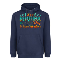 Navy its a beautiful day to leave me alone Heavyweight Hoodie - texasbilliewilder