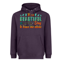 Plum its a beautiful day to leave me alone Heavyweight Hoodie - texasbilliewilder