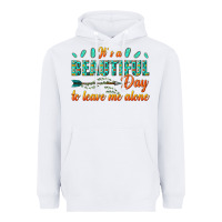 White its a beautiful day to leave me alone Heavyweight Hoodie - texasbilliewilder