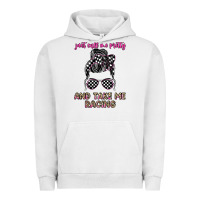 Pigment Lunar Rock just call me pretty and take me racing Urban Hoodie - JahusDesignShop