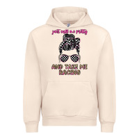 Sandshell just call me pretty and take me racing Urban Hoodie - JahusDesignShop