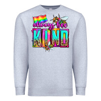 Heather Grey always bee kind Premium Sweatshirt - Zillion Design Studio