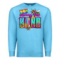 Ocean Blue always bee kind Premium Sweatshirt - Zillion Design Studio