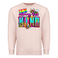 Pale Pink always bee kind Premium Sweatshirt - Zillion Design Studio