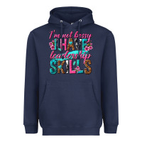 Navy im not bossy i have leadership skills Heavyweight Hoodie - texasbilliewilder