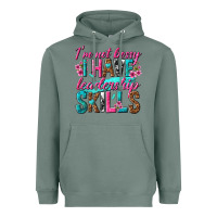Sage im not bossy i have leadership skills Heavyweight Hoodie - texasbilliewilder