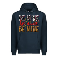 Navy be mine be mine be mine Premium Hoodie - AdoDesignShop
