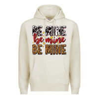 Oatmeal Heather be mine be mine be mine Premium Hoodie - AdoDesignShop