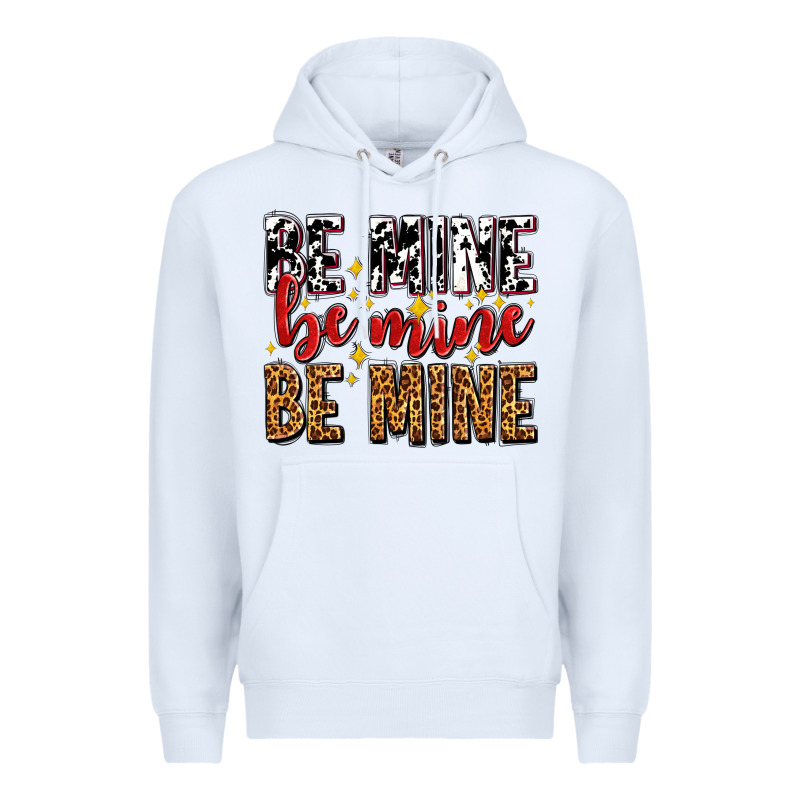 Be Mine Be Mine Be Mine Premium Hoodie by AdoDesignShop | Teevron