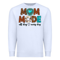 White mom mode all day every day Premium Sweatshirt - texasbilliewilder