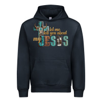 Navy let me tell you about my jesus Urban Hoodie - Artiststas