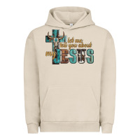 Pigment French Oak let me tell you about my jesus Urban Hoodie - Artiststas