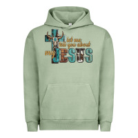 Pigment Oil Green let me tell you about my jesus Urban Hoodie - Artiststas