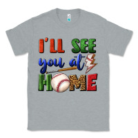 Heather Grey i'll see you at home Classic Tee - BundleAndBundleShop