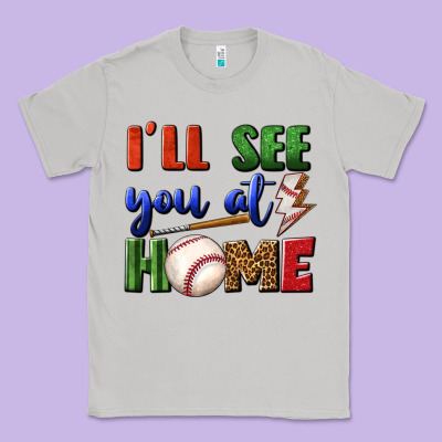 I'll See You At Home Classic Tee Designed By Bundleandbundleshop