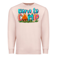Pale Pink born to camp Premium Sweatshirt - Zillion Design Studio