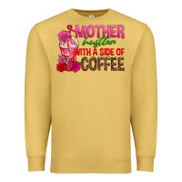 Antique Gold mother hustler wt a side of coffee Premium Sweatshirt - texasbilliewilder