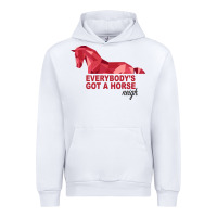 White Everybody's Got A Horse Neigh Urban Hoodie - Bettercallsaul