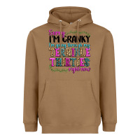 Toasted Coconut sorry im cranky im going through my terrible thirties right now Heavyweight Hoodie - texasbilliewilder