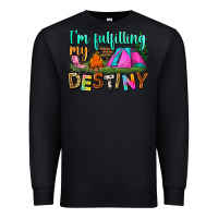 Black i'm fulfilling my destiny Premium Sweatshirt - Zillion Design Studio