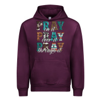 Mauve Wine pray on it pray over it pray through it Urban Hoodie - Artiststas