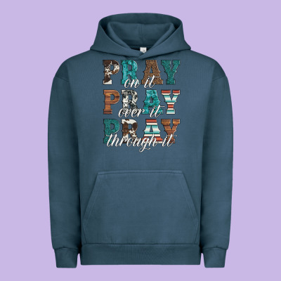 Pray On It Pray Over It Pray Through It Urban Hoodie Designed By Artiststas