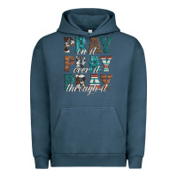Pigment Midnight Navy pray on it pray over it pray through it Urban Hoodie - Artiststas