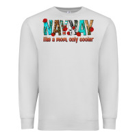 Dove Grey naynay like a mom only cooler Premium Sweatshirt - texasbilliewilder