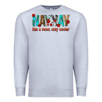 Heather Grey naynay like a mom only cooler Premium Sweatshirt - texasbilliewilder
