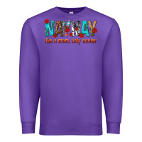 Purple naynay like a mom only cooler Premium Sweatshirt - texasbilliewilder