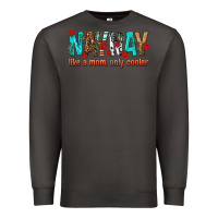 Smoke naynay like a mom only cooler Premium Sweatshirt - texasbilliewilder