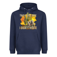 Navy thats one book i didnt write tbw Heavyweight Hoodie - texasbilliewilder