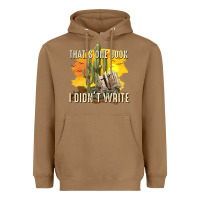 Toasted Coconut thats one book i didnt write tbw Heavyweight Hoodie - texasbilliewilder